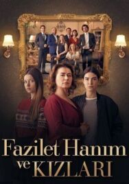 Постер к фильму Госпожа Фазилет и ее дочери смотреть онлайн на HD Rezka