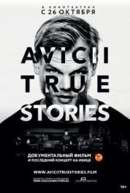 Постер к фильму Авичи: Правдивые истории смотреть онлайн на HD Rezka
