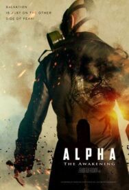 Постер к фильму Альфа: Пробуждение смотреть онлайн на HD Rezka