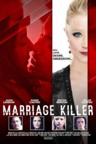 Постер к фильму Marriage Killer смотреть онлайн на HD Rezka
