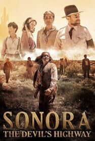 Постер к фильму Сонора: Дьявольское шоссе смотреть онлайн на HD Rezka