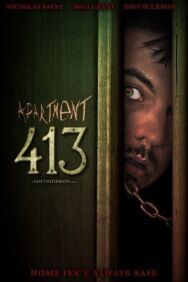 Постер к фильму Квартира 413 смотреть онлайн на HD Rezka