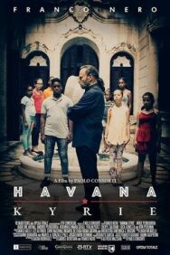 Постер к фильму Гаванское Кирие  смотреть онлайн на HD Rezka
