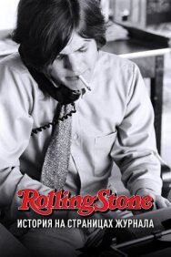 Постер к фильму Rolling Stone: История на страницах журнала смотреть онлайн на HD Rezka