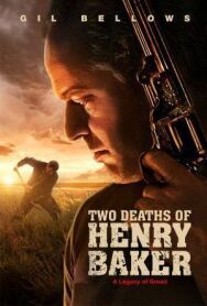 Постер к фильму Две смерти Генри Бейкера смотреть онлайн на HD Rezka