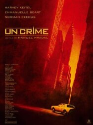 Постер к фильму Преступление смотреть онлайн на HD Rezka
