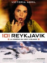 Постер к фильму 101 Рейкьявик смотреть онлайн на HD Rezka
