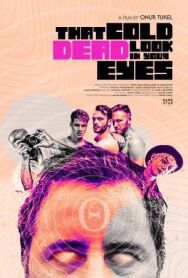 Постер к фильму Этот мертвенно холодный взгляд смотреть онлайн на HD Rezka