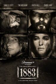 Постер к фильму 1883 (Йеллоустоун: 1883) смотреть онлайн на HD Rezka