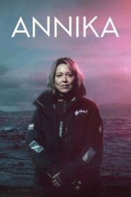 Постер к фильму Анника смотреть онлайн на HD Rezka