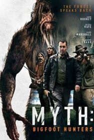 Постер к фильму Миф: охотники на бигфута  смотреть онлайн на HD Rezka