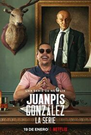 Постер к фильму Хуанпис Гонсалес смотреть онлайн на HD Rezka
