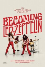 Постер к фильму Становясь Led Zeppelin смотреть онлайн на HD Rezka