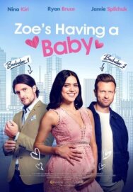 Постер к фильму У Зои будет ребёнок смотреть онлайн на HD Rezka