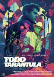 Постер к фильму Тодд Тарантул смотреть онлайн на HD Rezka