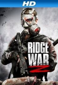 Постер к фильму Война Риджа Z (Зомби-война Риджа) смотреть онлайн на HD Rezka