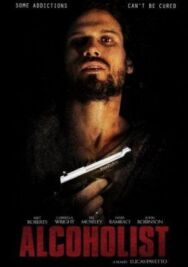 Постер к фильму Алкоголик смотреть онлайн на HD Rezka