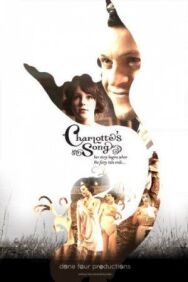 Постер к фильму Песня Шарлотты смотреть онлайн на HD Rezka