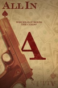 Постер к фильму All In смотреть онлайн на HD Rezka