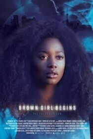 Постер к фильму Brown Girl Begins смотреть онлайн на HD Rezka